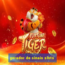 gerador de sinais slots